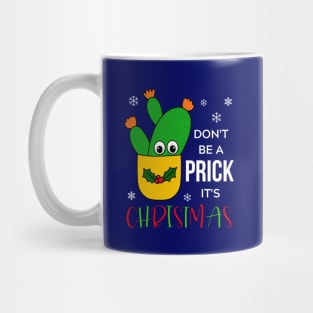 Don't Be A Prick It's Christmas - Opuntia Microdasys Cactus In Christmas Holly Pot Mug